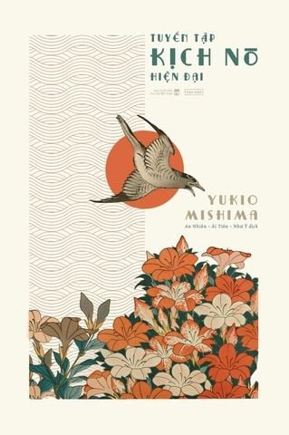  Tuyển tập Kịch Nô Hiện Đại - Yukio Mishima 