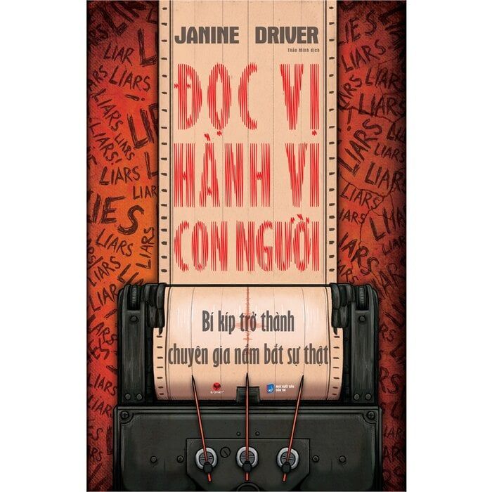  Đọc Vị Hành Vi Con Người - Bí Kíp Trở Thành Chuyên Gia Nắm Bắt Sự Thật - Janine Driver 