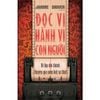  Đọc Vị Hành Vi Con Người - Bí Kíp Trở Thành Chuyên Gia Nắm Bắt Sự Thật - Janine Driver 