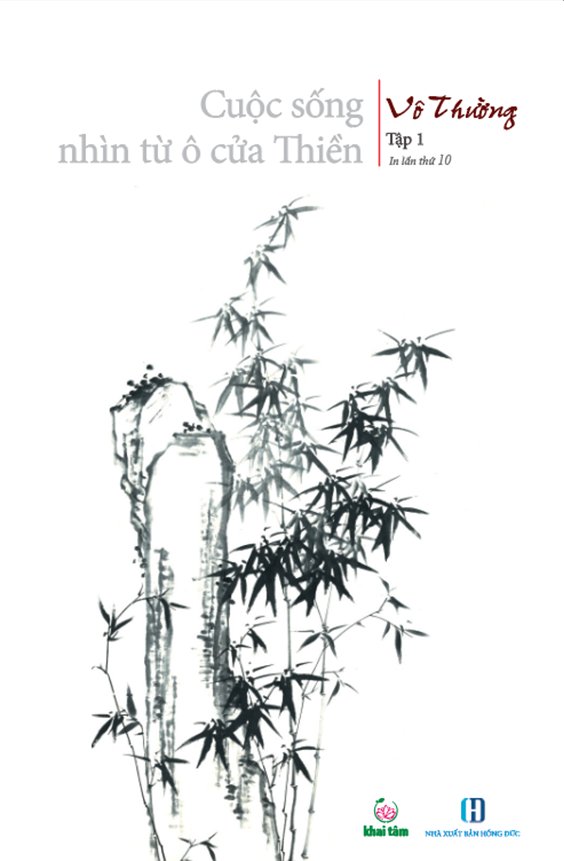  CUỘC SỐNG NHÌN TỪ Ô CỬA THIỀN - Tập 1 - Bìa mềm 