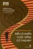  Tranh Biện Nhỏ Về Câu Hỏi Lớn - Điều Gì Khiến Cuộc Sống Có Ý Nghĩa? - Thaddeus Metz, Joshua W. Seachris, John Martin Fischer 