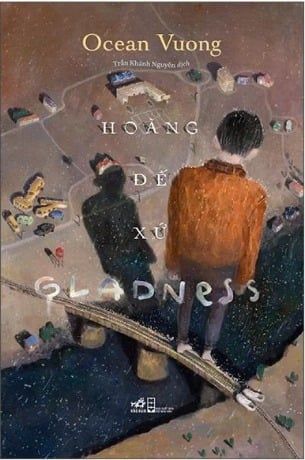  Hoàng Đế Xứ Gladness - Ocean Vuong 