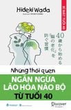  Những Thói Quen Ngăn Ngừa Lão Hóa Não Bộ Từ Tuổi 40 - Hideki Wada 
