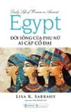  Đời Sống Của Phụ Nữ Ai Cập Cổ Đại - Lisa K. Sabbahy 