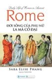  Đời Sống Của Phụ Nữ La Mã Cổ Đại - Sara Elise Phang 