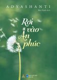  Rơi Vào Ân Phúc - Adyashanti 