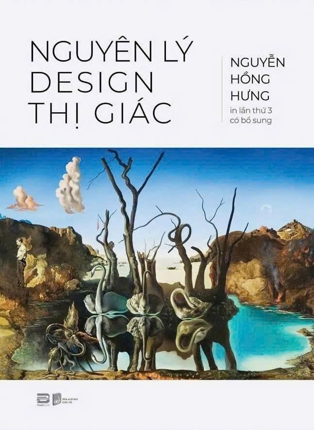  Nguyên lý Design thị giác - Nguyễn Hồng Hưng (Sách màu - Bìa cứng) 