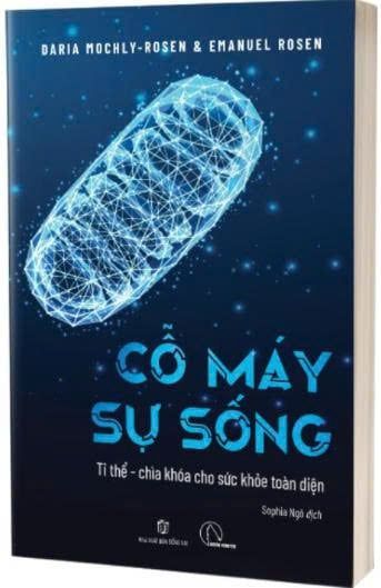  Cỗ Máy Sự Sống – Daria Mochly-Rosen & Emanuel Rosen 
