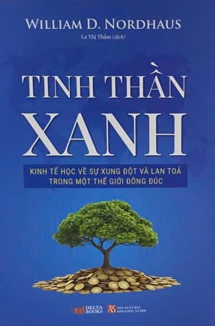  TINH THẦN XANH: Kinh tế học về sự xung đột và lan tỏa trong một thế giới đông đúc 