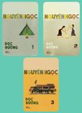  Dọc Đường - Nguyên Ngọc - Bộ 3 tập 