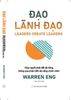  Đạo Lãnh Đão – Leaders Create Leaders- Warren Eng 