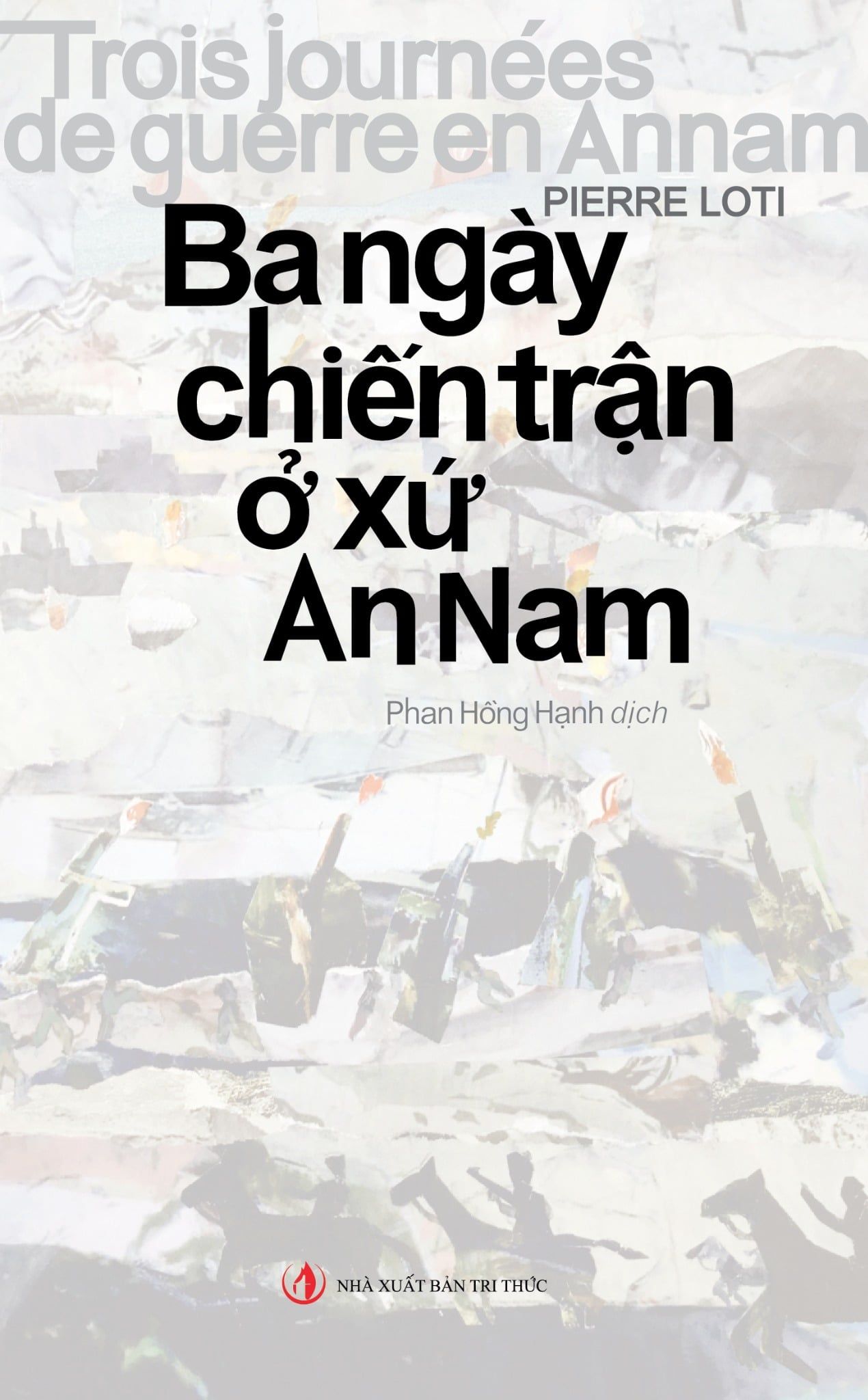  Ba ngày chiến trận ở xứ An Nam 