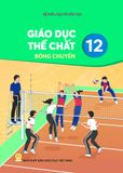 Sách giáo khoa - Giáo dục thể chất 12 - Bóng chuyền - Kết Nối Tri Thức Với Cuộc Sống