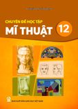 Sách giáo khoa - Chuyên đề học tập Mĩ thuật 12 - Kết Nối Tri Thức Với Cuộc Sống
