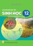 Sách giáo khoa - Chuyên đề học tập Sinh học 12 - Kết Nối Tri Thức Với Cuộc Sống