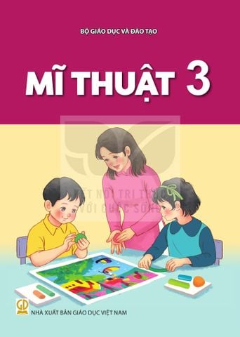 Sách giáo khoa - Mĩ thuật 3 - Kết Nối Tri Thức Với Cuộc Sống