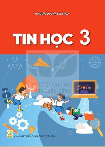 Sách giáo khoa - Tin học 3 - Kết Nối Tri Thức Với Cuộc Sống