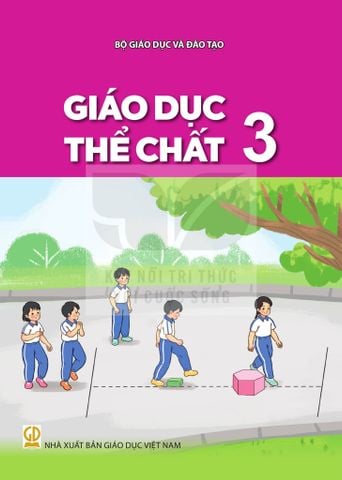 Sách giáo khoa - Giáo dục thể chất 3 - Kết Nối Tri Thức Với Cuộc Sống