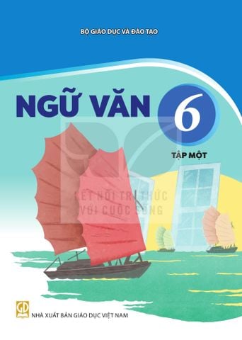 Sách giáo khoa - Ngữ văn 6, tập một -  Kết nối tri thức với cuộc sống