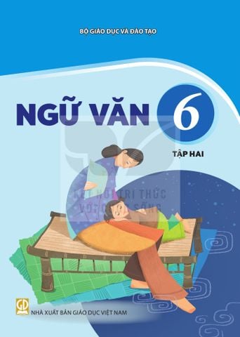Sách giáo khoa - Ngữ văn 6, tập hai -  Kết nối tri thức với cuộc sống