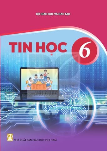 Sách giáo khoa - Tin học 6 -   Kết nối tri thức với cuộc sống