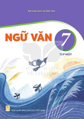 Sách giáo khoa - Ngữ văn 7, tập một  - Kết Nối Tri Thức Với Cuộc Sống