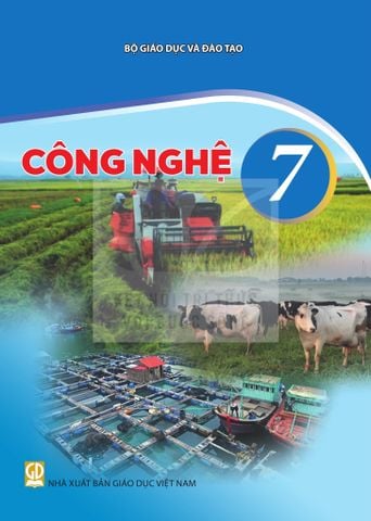 Sách giáo khoa - Công nghệ 7  - Kết Nối Tri Thức Với Cuộc Sống