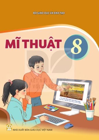 Sách giáo khoa - Mĩ Thuật 8 - Kết nối tri thức với cuộc sống