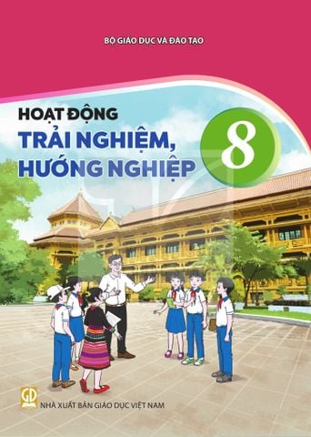 Sách giáo khoa - Hoạt động trải nghiệm, hướng nghiệp 8 - Kết nối tri thức với cuộc sống