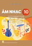 Sách giáo khoa - Âm nhạc 10 - Kết nối tri thức với cuộc sống
