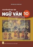 Sách giáo khoa - Chuyên đề học tập Ngữ văn 10 - Kết nối tri thức với cuộc sống