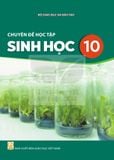 Sách giáo khoa - Chuyền đề học tập Sinh học 10 - Kết nối tri thức với cuộc sống