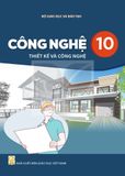 Sách giáo khoa - Công nghệ 10: Thiết kế và công nghệ - Kết nối tri thức với cuộc sống