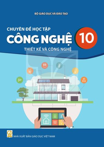 Sách giáo khoa - Chuyên đề học tập Công nghệ 10: Thiết kế và công nghệ - Kết nối tri thức với cuộc sống