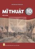 Sách giáo khoa - Mĩ thuật 10: Hội họa - Kết nối tri thức với cuộc sống