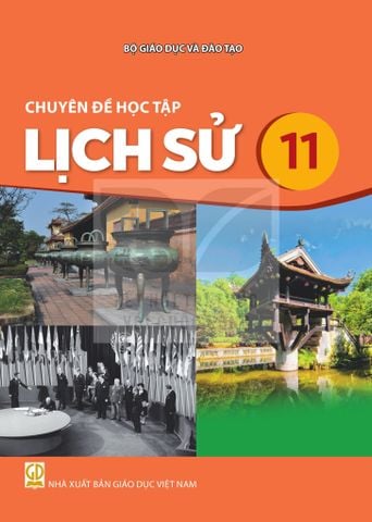 Sách giáo khoa - Chuyên đề học tập Lịch sử 11 - Kết Nối Tri Thức Với Cuộc Sống