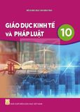 Sách giáo khoa - Giáo dục kinh tế và pháp luật 10 - Kết nối tri thức với cuộc sống