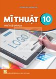Sách giáo khoa - Mĩ thuật 10: Thiết kế đồ họa - Kết nối tri thức với cuộc sống