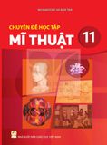 Sách giáo khoa - Chuyên đề học tập Mĩ thuật 11 - Kết Nối Tri Thức Với Cuộc Sống