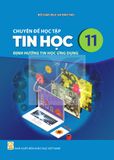 Sách giáo khoa - Chuyên đề học tập Tin học 11 – Định hướng tin học ứng dụng - Kết Nối Tri Thức Với Cuộc Sống