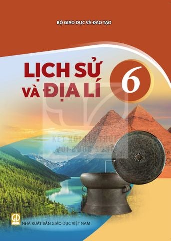 Sách giáo khoa - Lịch sử và địa lí 6 -  Kết nối tri thức với cuộc sống
