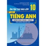 Sách tham khảo - Ôn tập thi vào lớp 10 năm học 2026-2027 3 môn (Toán, Văn, Anh) (Theo CT GDPT 2018)