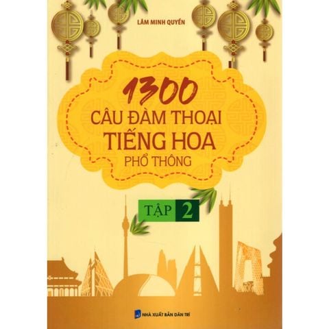 Sách - 1300 Câu đàm thoại Tiếng Hoa phổ thông - Tập 2