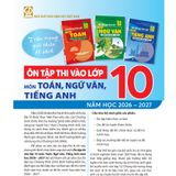 Sách tham khảo - Ôn tập thi vào lớp 10 năm học 2026-2027 3 môn (Toán, Văn, Anh) (Theo CT GDPT 2018)