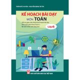Sách tham khảo - Kế hoạch bài dạy môn Toán Lớp 6 (Bộ sách Chân trời sáng tạo)