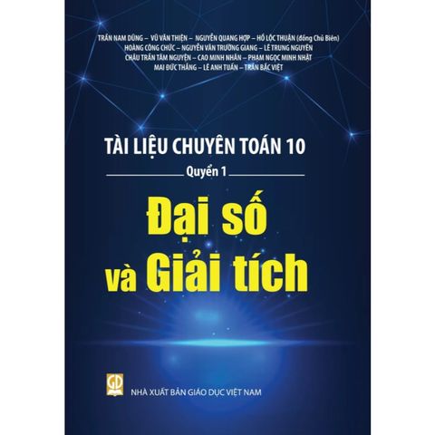 Sách tham khảo - Tài liệu chuyên Toán 10 - Quyển 1: Đại số và Giải tích