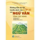 Sách tham khảo - Hướng dẫn ôn thi tuyển sinh vào lớp 10 môn Ngữ văn tỉnh Tây Ninh