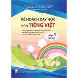 Sách tham khảo - Kế hoạch dạy học Tiếng Việt lớp 1 tập 1 (Bộ sách Chân trời sáng tạo)