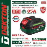  PIN DEKTON M21-B4085PLUS 21V – Dung Lượng 4.0Ah – Dòng Xả 85A 