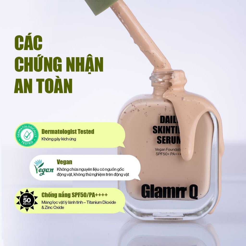 [MỚI] Kem Nền Căng Bóng Glamrr Q Daily SkinTint Serum Vegan Foundation SPF50+/PA++++ (30ml)
